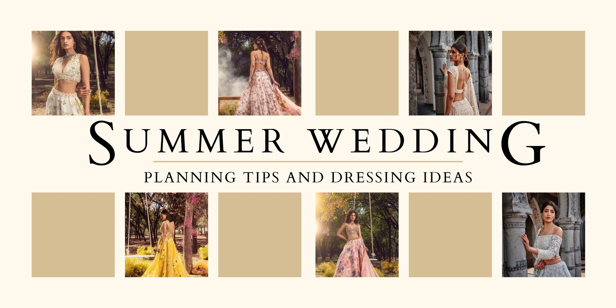Summer Wedding 2023: Planning Tips And Dressing Ideas